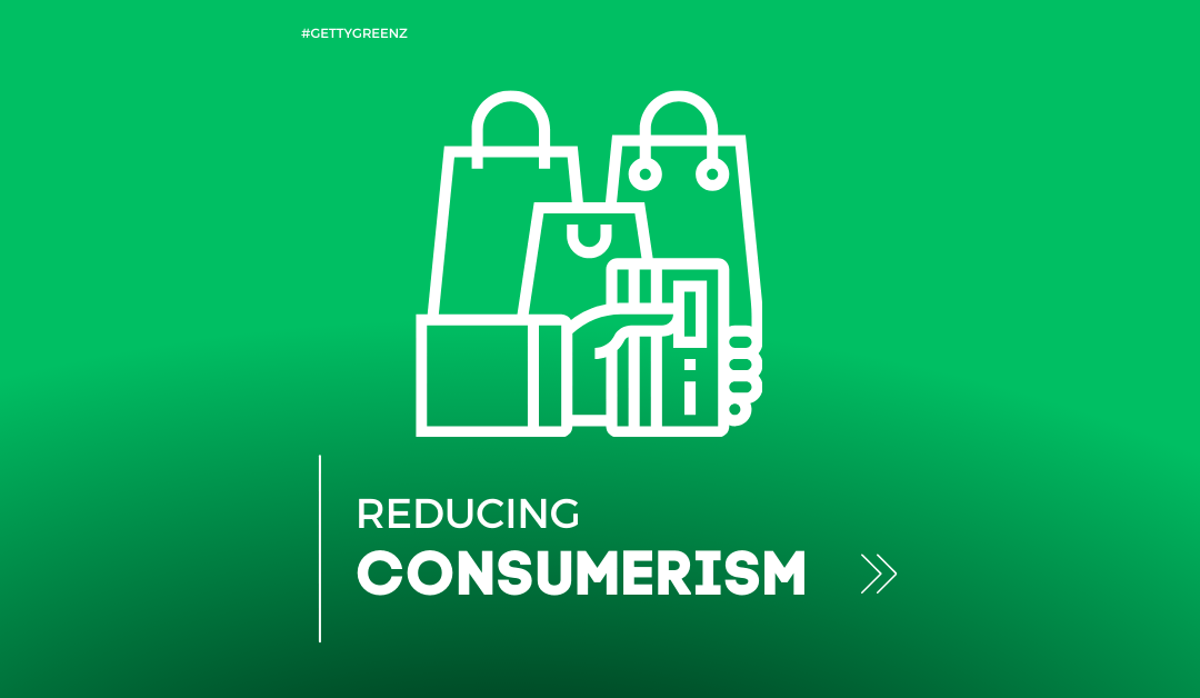 Getty Greenz' approves the message of reducing consumerism.